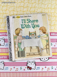 Vintage 1986 First Little Golden Book, I'll Share With You, Hardcover