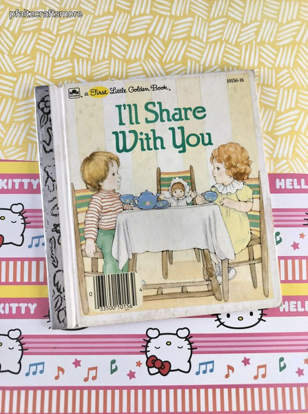 Vintage 1986 First Little Golden Book, I'll Share With You, Hardcover