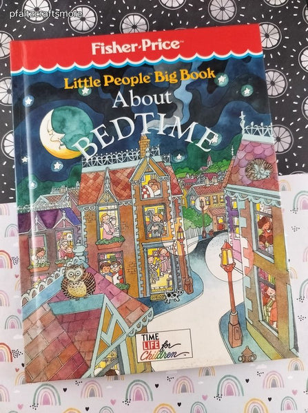 Vintage 1989 Fisher-Price Little People Big Book About Bedtime Hardcover, Like New