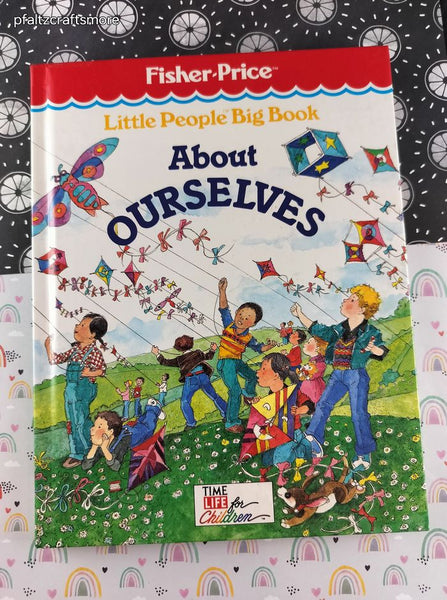 Vintage 1989 Fisher-Price Little People Big Book About Ourselves Hardcover, Like New