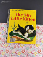 Vintage 1974 Little Golden Book: The Shy Little Kitten Hardcover