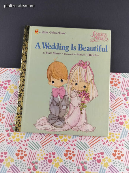 Vintage 1998 1st Printing Little Golden Book: Precious Moments, A Wedding is Beautiful Hardcover, Like New