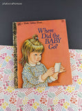 Vintage 1979 Little Golden Book: Where Did the Baby Go? Hardcover