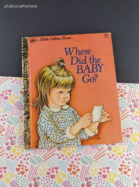 Vintage 1979 Little Golden Book: Where Did the Baby Go? Hardcover
