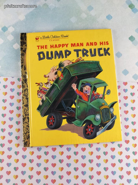 Vintage 2005 Little Golden Book: The Happy Man and His Dump Truck Hardcover