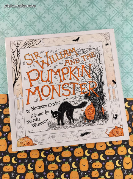 Vintage 1989 1st Printing Sir William and the Pumpkin Monster by Margery Cuyler Softcover