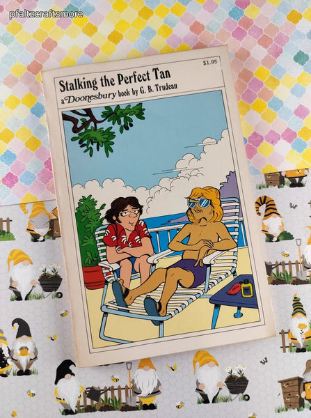 Vintage 1978 1st Printing Stalking the Perfect Tan A Doonesbury Book Softcover