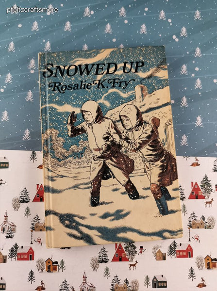 Vintage 1970 Snowed Up by Rosalie K. Fry Weekly Reader Books Hardcover