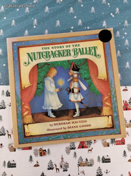 Vintage 1983 The Story of the Nutcracker Ballet by Deborah Hautzig, Softcover