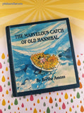 Vintage 1970 The Marvelous Catch of Old Hannibal by Berthe Amoss Hardcover