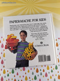 Vintage 1991 2nd Printing Papier-Mache for Kids by Sheila McGraw Hardcover, Like New