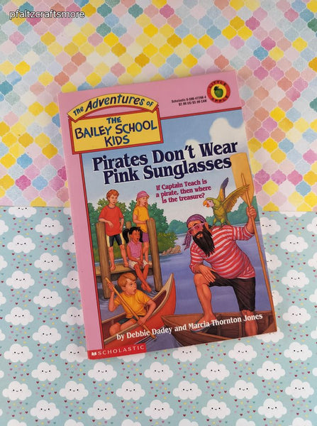 VTG 1990's Adventures of the Bailey School Kids Pirates Don't Wear Pink Sunglasses Softcover