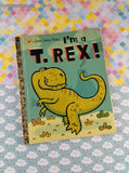 2010 Little Golden Book, I'm a T.Rex! Hardcover, Like New