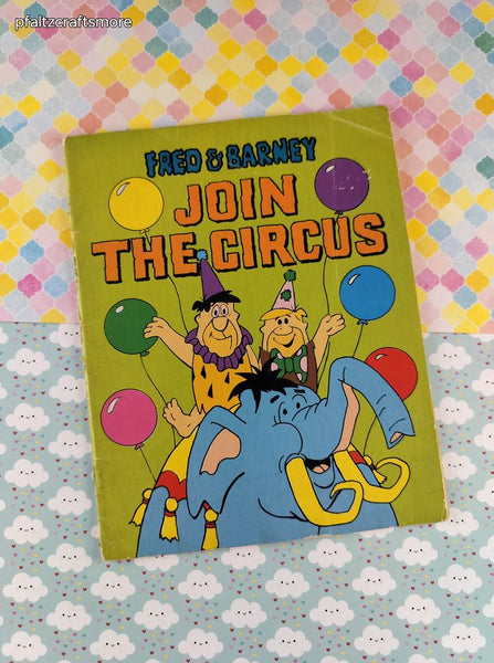 Vintage 1972 Fred & Barney Join the Circus Hanna-Barbera Softcover