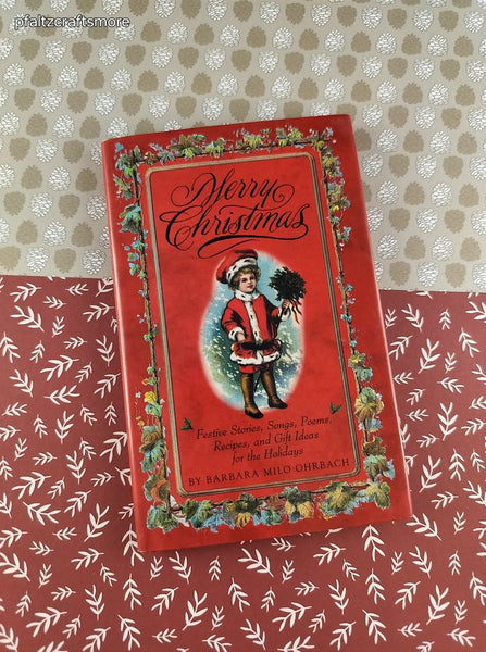Vintage 1992 1st Edition Merry Christmas: Festive Stories, Songs, Poems, Recipes, and Gift Ideas for the Holidays Hardcover, Like New
