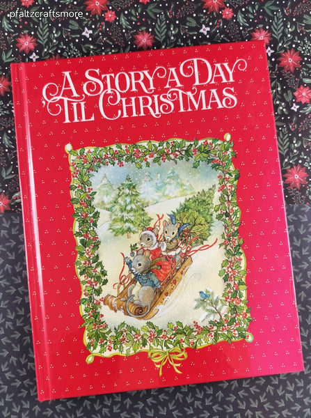 Vintage 1989 A Story a Day 'Til Christmas Current Hardcover Book, Like New