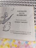 Vintage 1963 Georgie and the Robbers by Robert Bright Children's Choice Hardcover