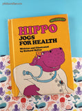 Vintage 1978 Sweet Pickles Hippo Jogs for Health by Jacquelyn Reinach Hardcover
