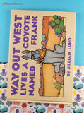 Vintage 1993 Way Out West Lives a Coyote Named Frank by Jillian Lund Hardcover