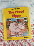 Vintage 1989 The Proud Hippo Fun to Read Brimax Hardcover