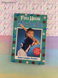 Vintage 1990's Full House Michelle: Major League Trouble Softcover