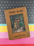 Vintage 1916 Whitman Publishing Timid Hare by Mary H. Wade Hardcover