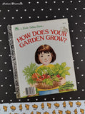 Vintage 1985 Little Golden Book: How Does Your Garden Grow? Hardcover