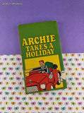 Vintage 1972 2nd Bantam Books Printing "Archie Takes a Holiday" Softcover