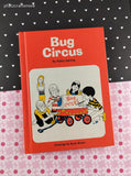 Vintage 1976 Bug Circus by Kathy Darling A For Real Book Hardcover