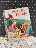 Vintage 1962 Little Golden Book: We Help Daddy Hardcover
