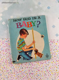 Vintage 1966 Whitman Tell-A-Tale Books, How Big Is a Baby?, Hardcover