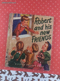 Vintage 1951 1st Printing Little Golden Book: Robert and His New Friends Hardcover