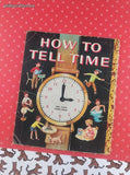 Vintage 1957 Little Golden Book: How to Tell Time Softcover
