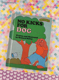 Vintage 1978 Sweet Pickles No Kicks for Dog by Jacquelyn Reinach Hardcover