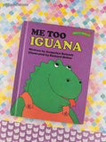 Vintage 1977 Sweet Pickles Me Too Iguana by Jacquelyn Reinach Hardcover