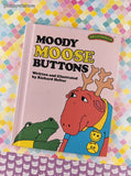 Vintage 1977 Sweet Pickles Moody Moose Buttons by Jacquelyn Reinach Hardcover, Like New