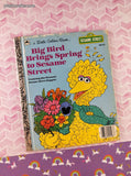 Vintage 1985 Little Golden Book: Big Bird Brings Spring to Sesame Street Hardcover