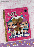 2023 1st Printing Little Golden Book: L.O.L. Surprise! Join the Club! Hardcover