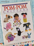 Vintage 1996 Pom-Pom Critters: Things Kids Love to Do Softcover, Like New