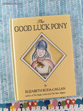 Vintage 1990 The Good Luck Pony by Elizabeth Koda-Callan Hardcover, Like New w/Necklace