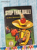 Vintage 1959 Stop That Ball! by Mike McClintock Cat in the Hat Beginner Hardcover