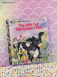 Vintage 1992 First Little Golden Book: The Little Calf That Couldn't Moo Hardcover