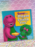 Vintage 1994 Barney Says, "Please and Thank You" Softcover