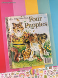 Vintage 1990 Little Golden Book: Four Puppies Hardcover