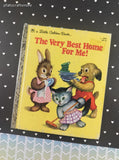 Vintage 1982 Little Golden Book: The Very Best Home For Me! Hardcover