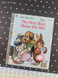 Vintage 1982 Little Golden Book: The Very Best Home For Me! Hardcover