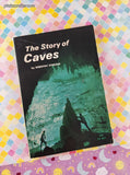 Vintage 1971 3rd Printing The Story of Caves by Dorothy Sterling TX837 Scholastic Book Services Softcover