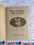 Vintage 1971 3rd Printing Morris the Moose Goes to School by B. Wiseman TW1962 Scholastic Book Services Softcover