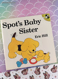 Vintage 1995 1st Puffin Printing Spot's Baby Sister by Eric Hill Lift-a-Flap Illustrated Softcover