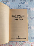 Vintage 1988 27th Bantam Printing Ride the Dark Trail by Louis L'Amour Softcover